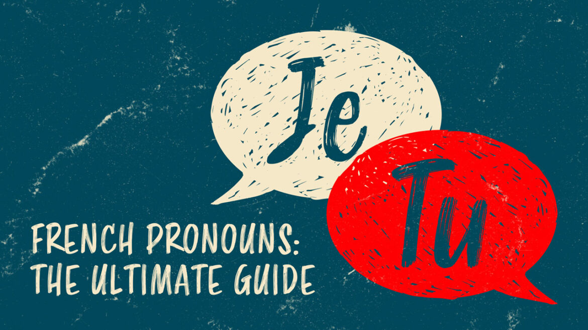 Выучите французские местоимения раз и навсегда [With Charts!]