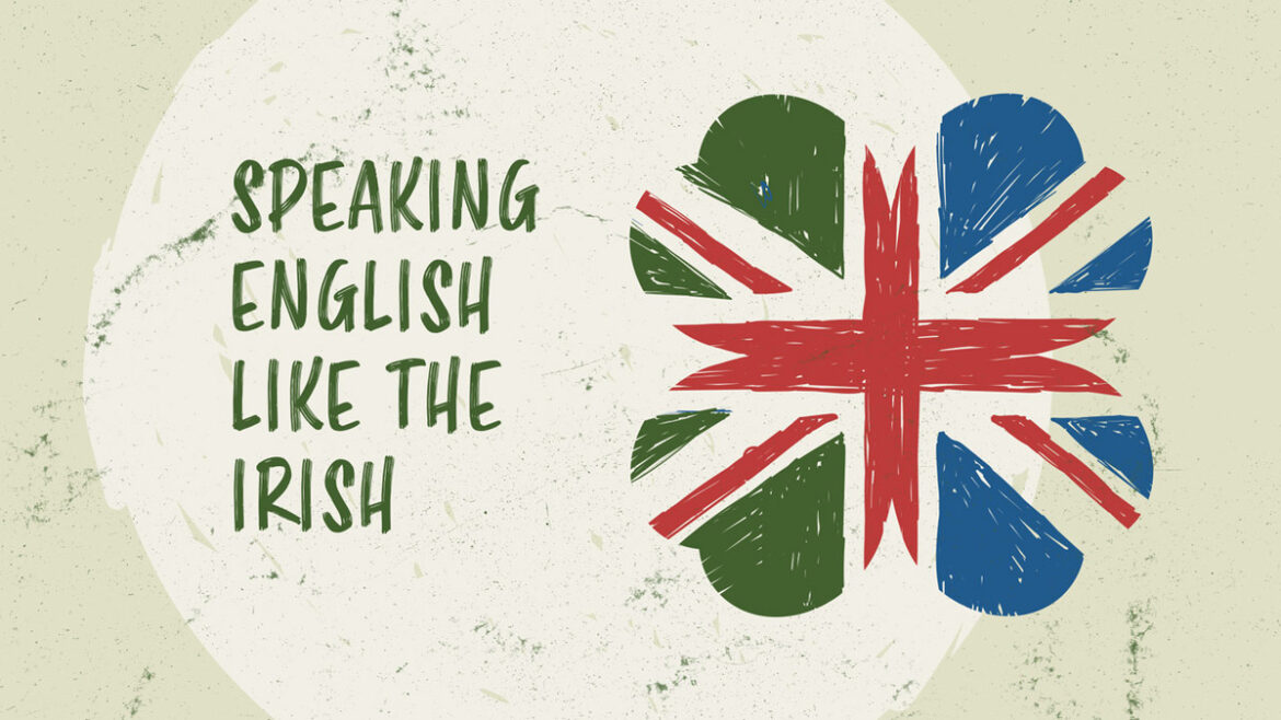 Как сделать ирландский акцент и говорить по-английски, как ирландцы